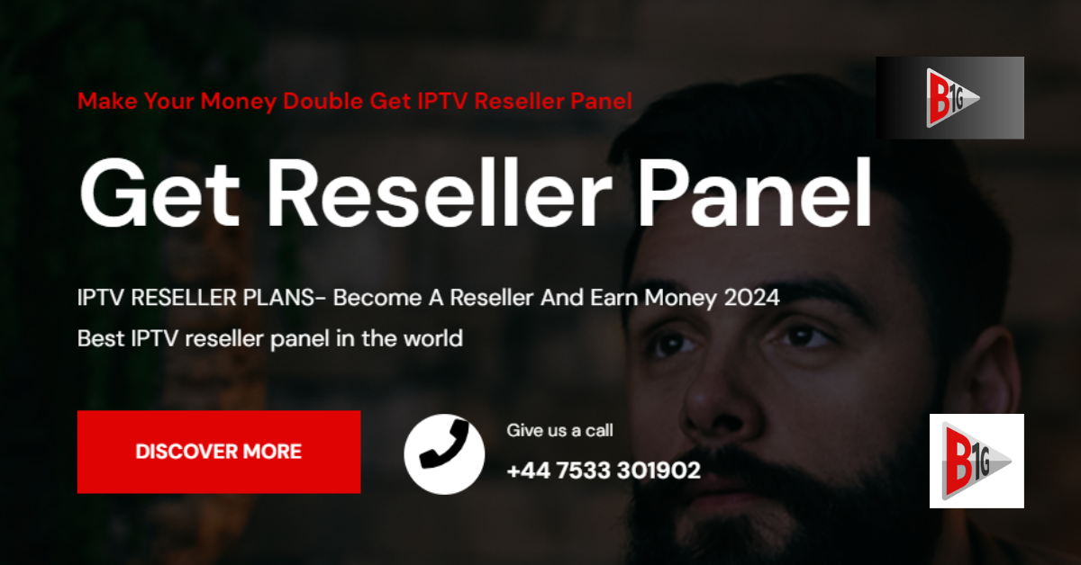 Best reseller IPTV UK Panel Provider