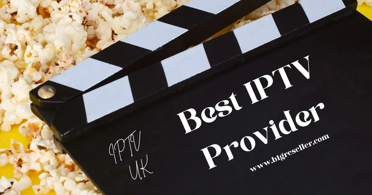 Best IPTV Provider