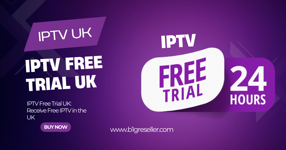 IPTV Free Trial UK