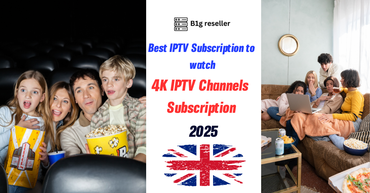 4K IPTV Channels Subscription