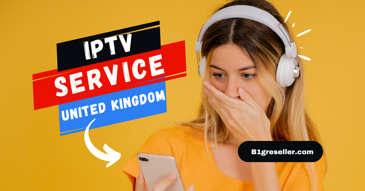 IPTV Service United Kingdom