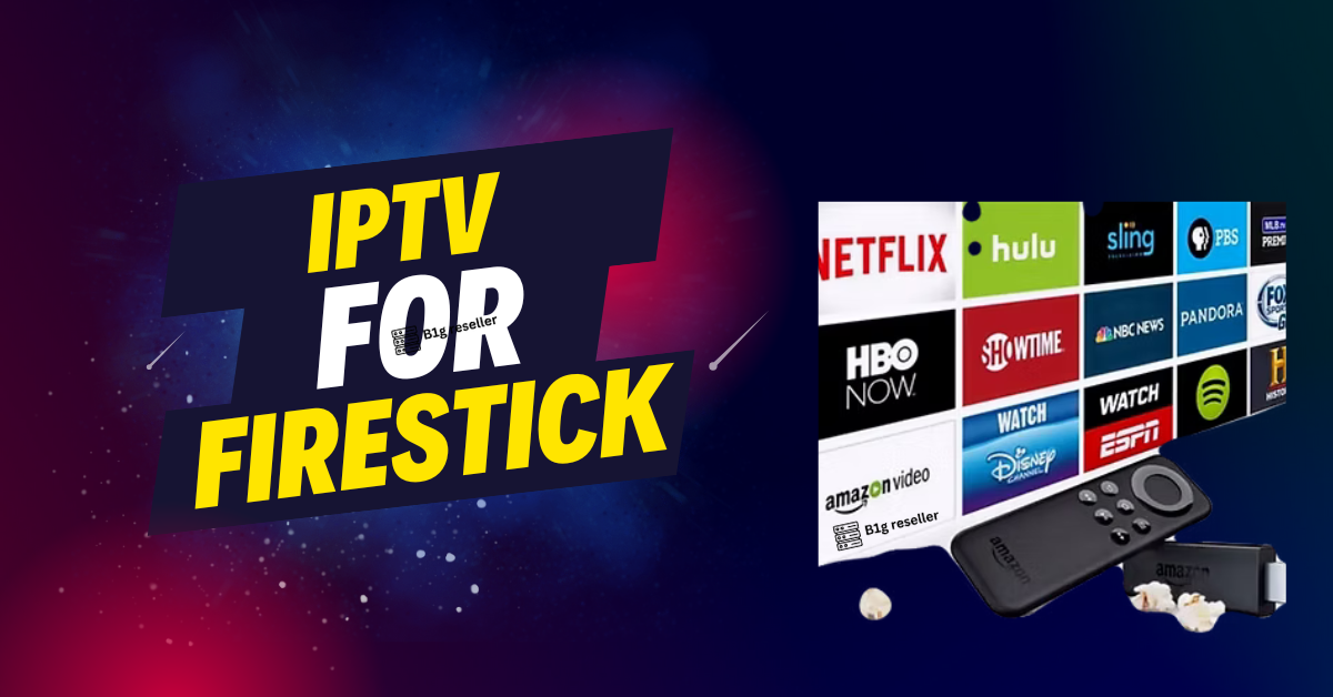 IPTV for Firestick